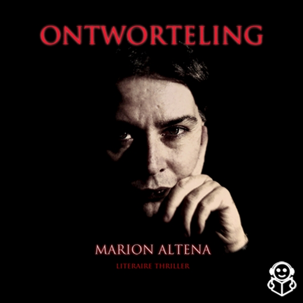 Ontworteling - Marion Altena (ISBN 9789491592201)