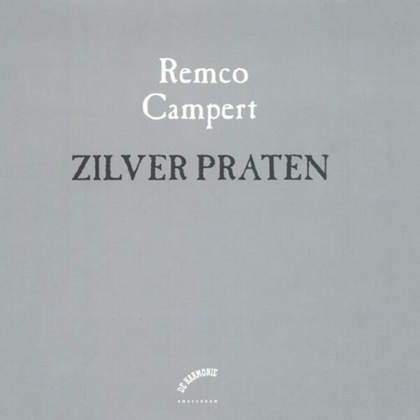 Zilver praten - Remco Campert (ISBN 9789461491251)