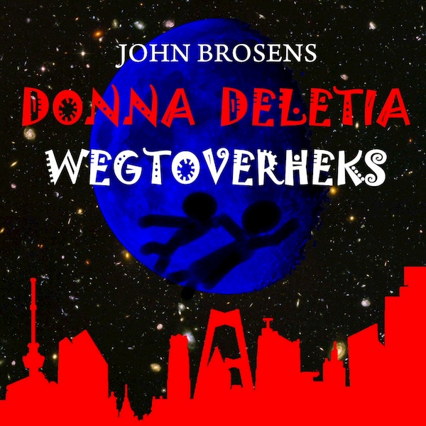 Donna Deletia, wegtoverheks - John Brosens (ISBN 9789461493378)