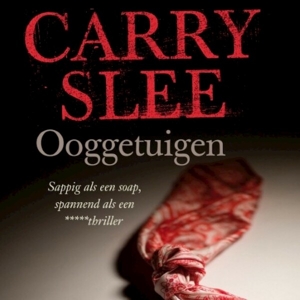 Ooggetuigen - Carry Slee (ISBN 9789047604976)