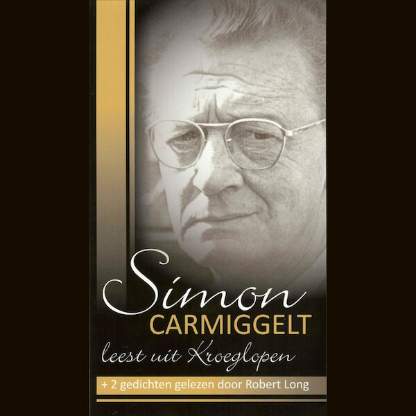 Simon Carmiggelt leest uit Kroeglopen - Simon Carmiggelt (ISBN 9789047611318)