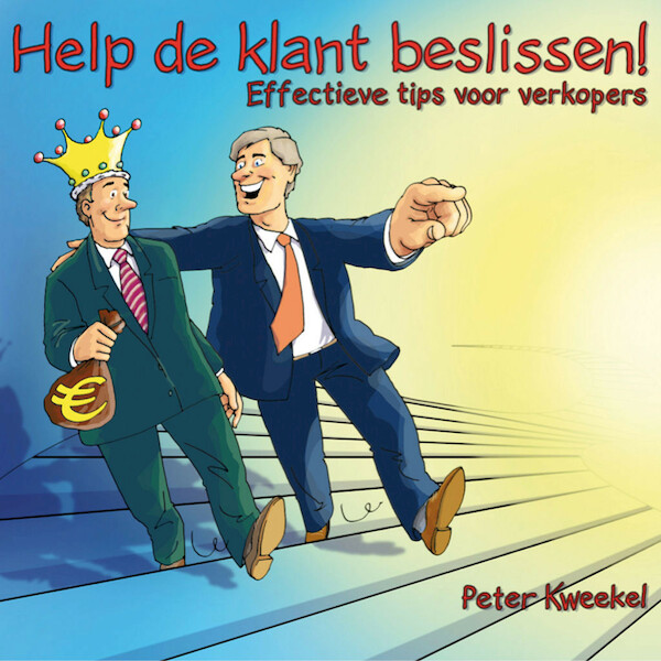 Help de klant beslissen! - Peter Kweekel (ISBN 9789088503535)