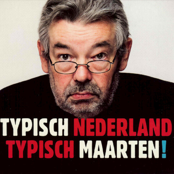Typisch Nederland Typisch Maarten! - Maarten van Rossem (ISBN 9789085713388)