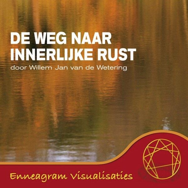De weg naar innerlijke rust - Willem Jan van de Wetering (ISBN 9789461491848)