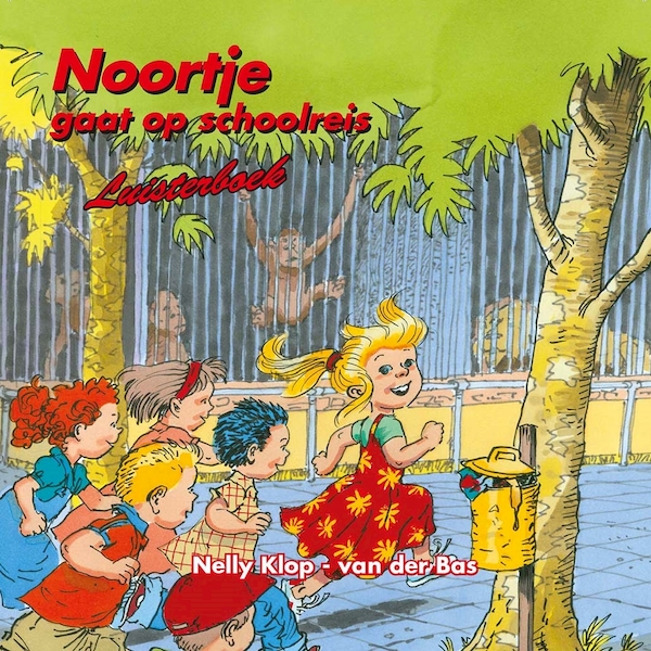 Noortje gaat op schoolreis - Nelly Klop-van der Bas (ISBN 9789059521919)