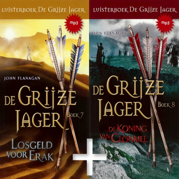 De Grijze Jager Boek 7 en 8 - Losgeld voor Erak, De koning van Clonmel - John Flanagan (ISBN 9789490938581)