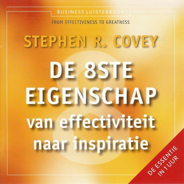 De 8ste eigenschap - Stephen R. Covey (ISBN 9789047007050)