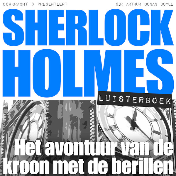 Sherlock Holmes - Het avontuur van de kroon met de berillen - Arthur Conan Doyle (ISBN 9789491159145)
