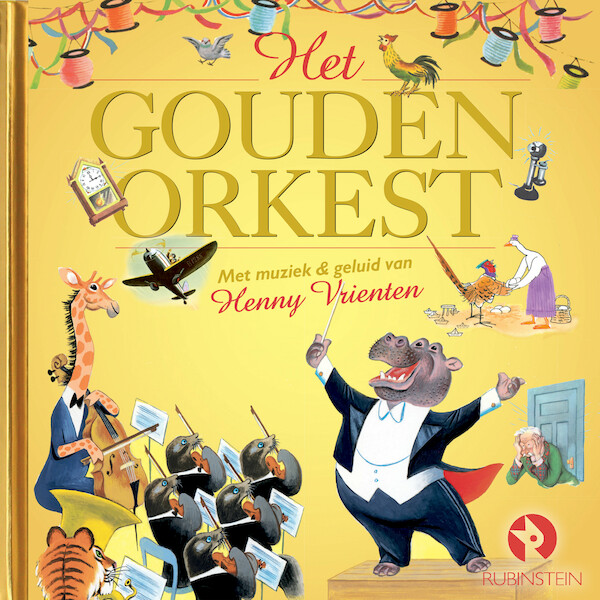 Het Gouden Orkest - Henny Vrienten, Rindert Kromhout, Ilo Orleans, Gertrude Crampton (ISBN 9789047607489)
