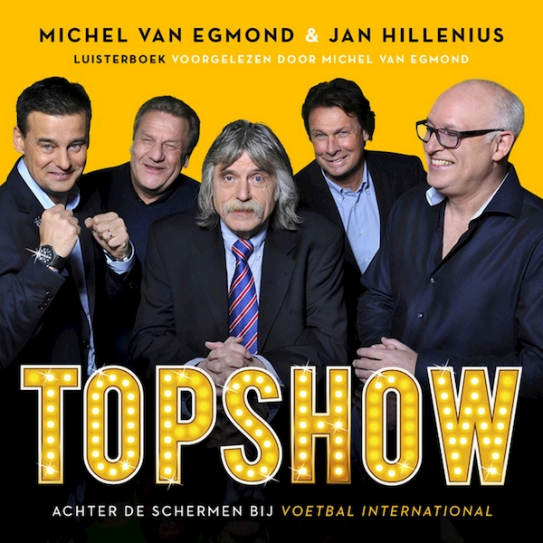 Topshow - Michel van Egmond, Jan Hillenius (ISBN 9789462531802)