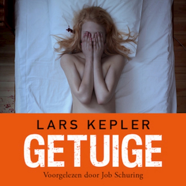 Getuige - Lars Kepler (ISBN 9789462530614)