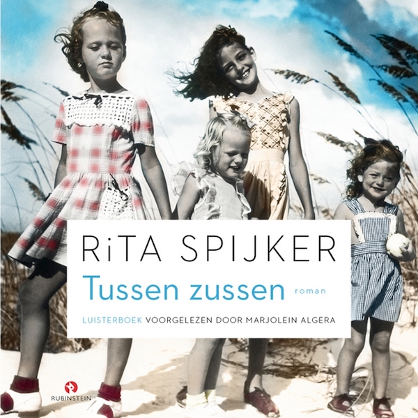 Tussen zussen - Rita Spijker (ISBN 9789462532045)
