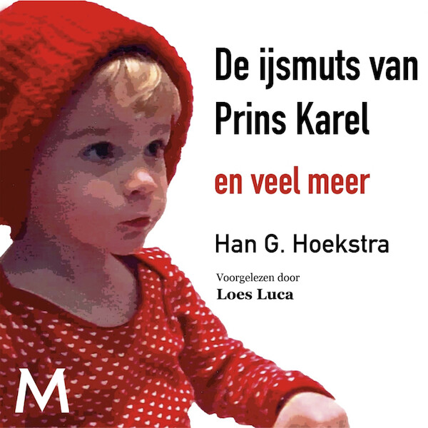 De ijsmuts van Prins Karel - Han G. Hoekstra, Fiep Westendorp (ISBN 9789052860404)