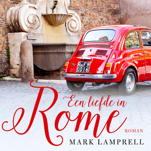 Een liefde in Rome - Mark Lamprell (ISBN 9789046170717)