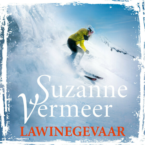 Lawinegevaar - Suzanne Vermeer (ISBN 9789046170700)