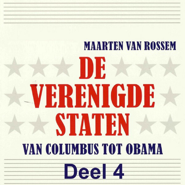 De Verenigde Staten - deel 4 - Maarten van Rossem (ISBN 9789085715290)