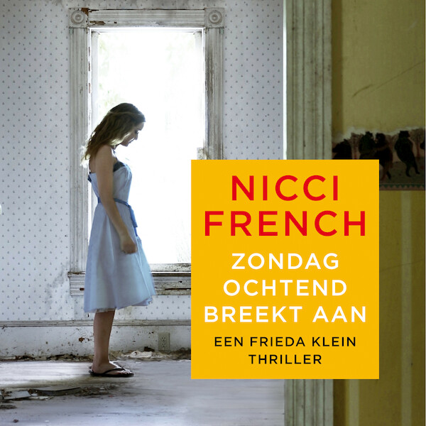 Zondagochtend breekt aan - Nicci French (ISBN 9789026339585)