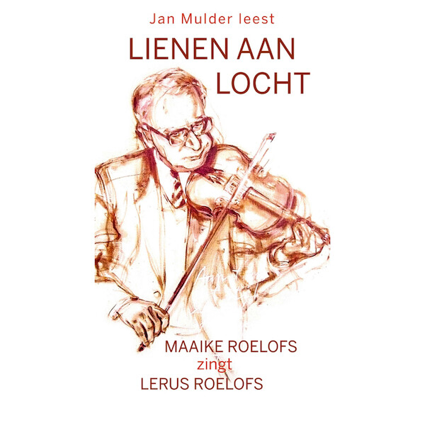 Jan Mulder leest Lienen aan locht - Lerus Roelofs (ISBN 9789079390380)