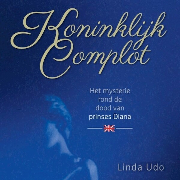 Koninklijk complot - Linda Udo (ISBN 9789462537514)
