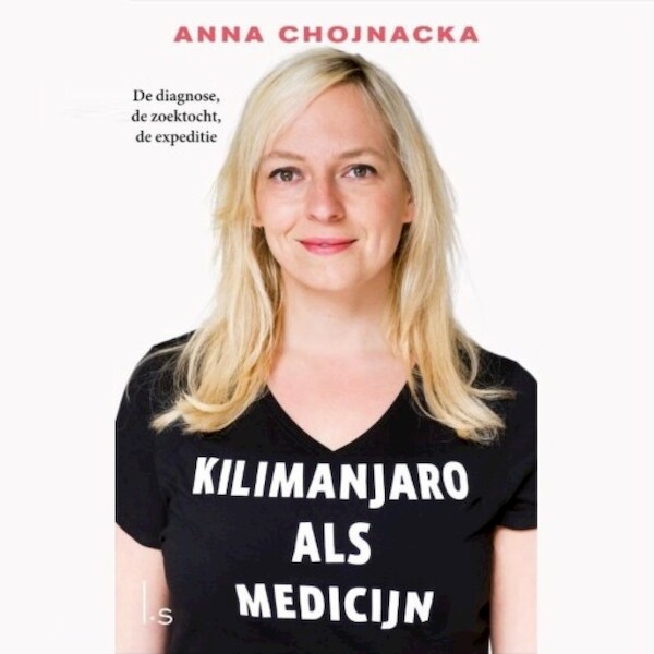 Kilimanjaro als medicijn - Anna Chojnacka (ISBN 9789462534711)
