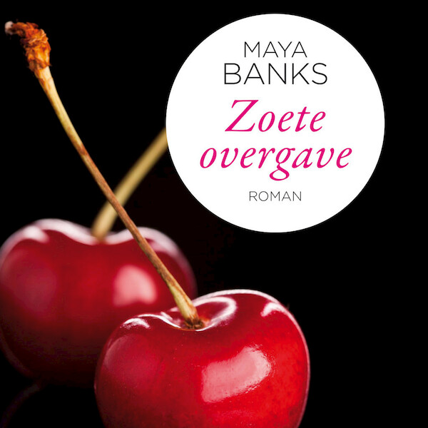 Zoete overgave - Maya Banks (ISBN 9789052860770)