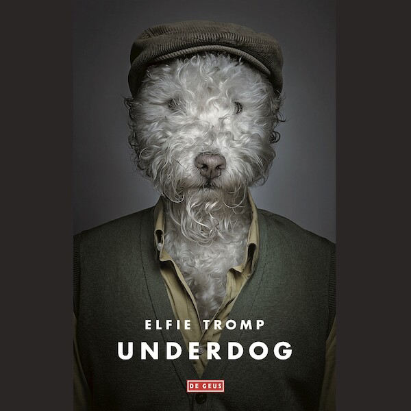 Underdog - Elfie Tromp (ISBN 9789044539837)
