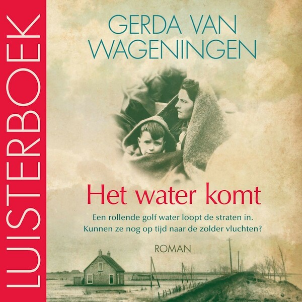 Het water komt - Gerda van Wageningen (ISBN 9789401913430)