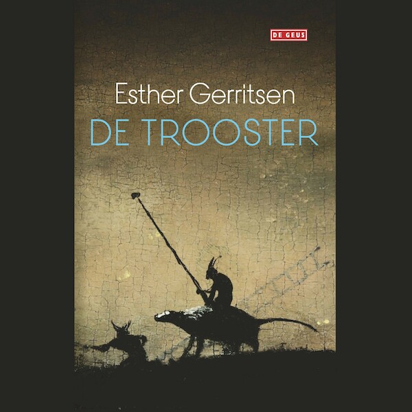 De trooster - Esther Gerritsen (ISBN 9789044540819)