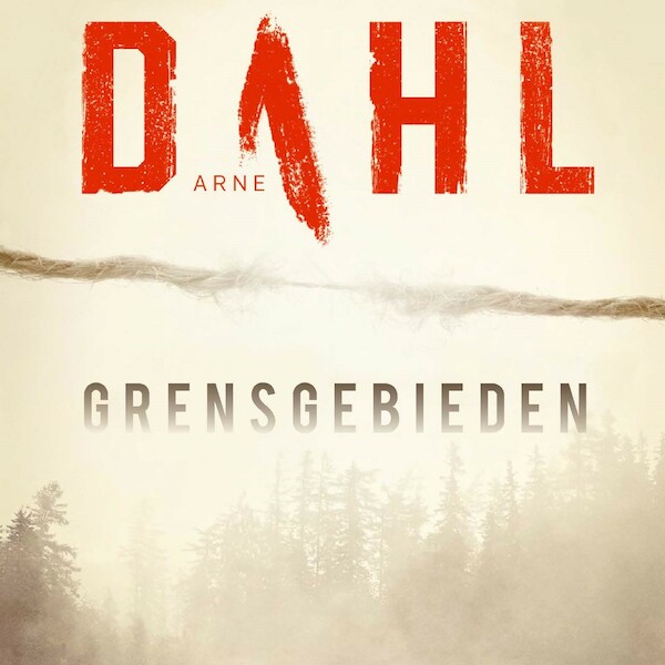 Grensgebieden - Arne Dahl (ISBN 9789044540185)