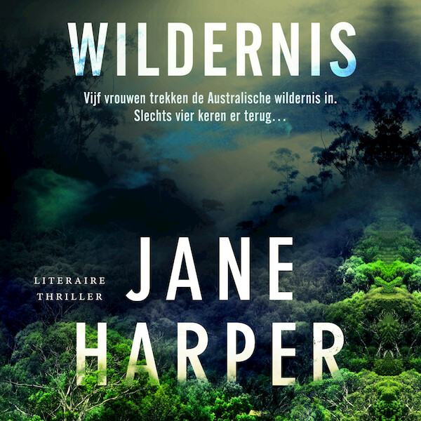 Wildernis - Jane Harper (ISBN 9789046171707)