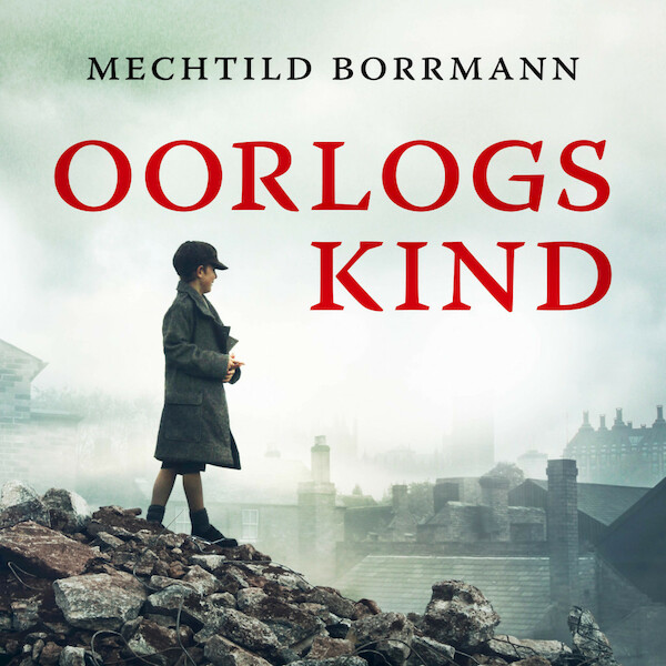 Oorlogskind - Mechtild Borrmann (ISBN 9789046171714)