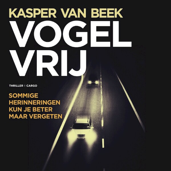 Vogelvrij - Kasper van Beek (ISBN 9789403125800)