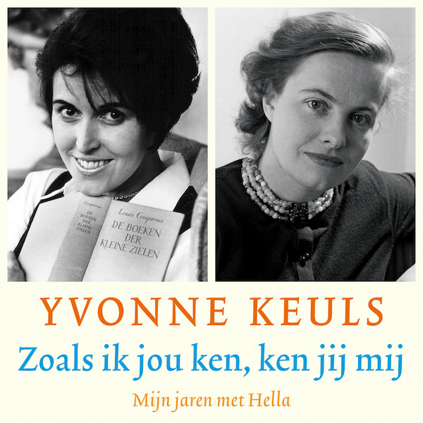 Zoals ik jou ken, ken jij mij - Yvonne Keuls (ISBN 9789026345401)