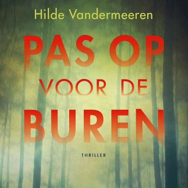 Pas op voor de buren - Hilde Vandermeeren (ISBN 9789021414744)