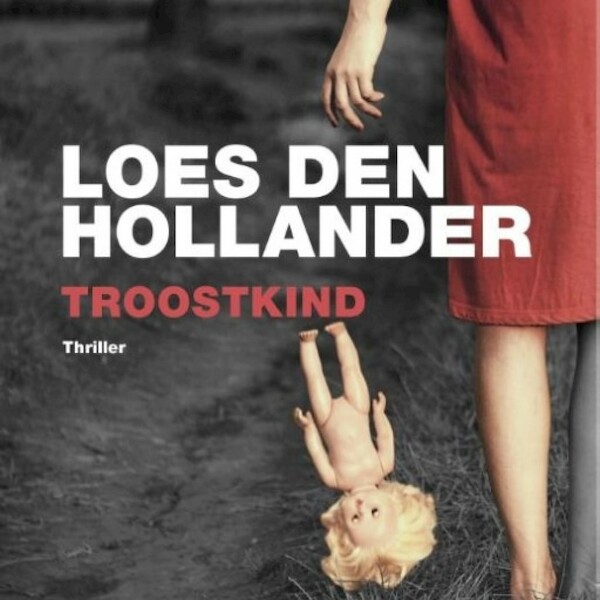Troostkind - Loes den Hollander (ISBN 9789463622141)