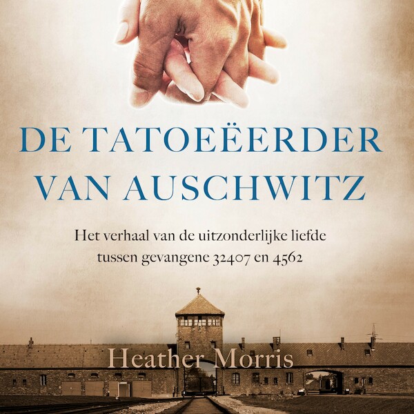 De tatoeeerder van Auschwitz - Heather Morris (ISBN 9789402756760)