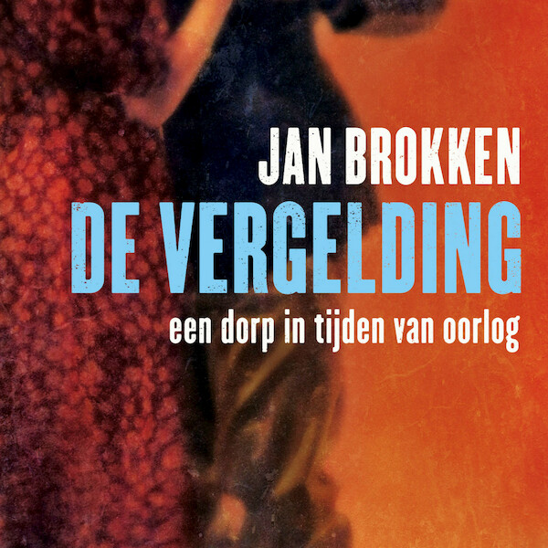De vergelding - Jan Brokken (ISBN 9789045038544)