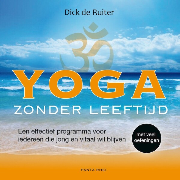 Yoga zonder leeftijd - Dick de Ruiter (ISBN 9789088401787)
