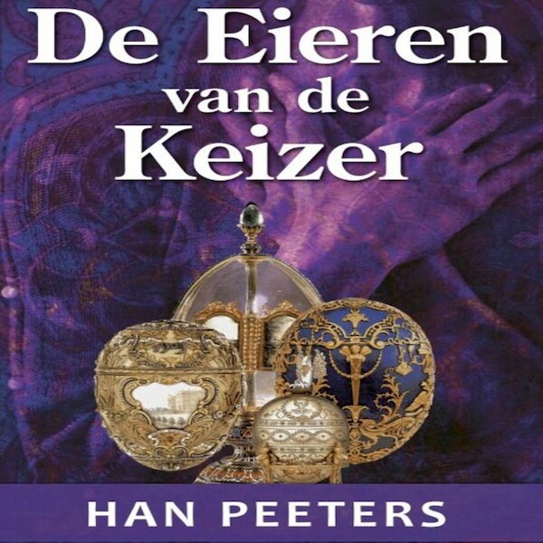 De Eieren van de Keizer - Han Peeters (ISBN 9789462171336)