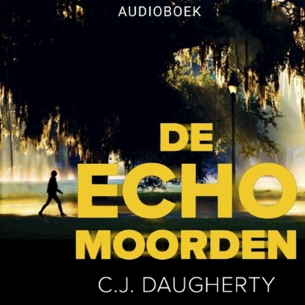 De echomoorden - C.J. Daugherty (ISBN 9789463627016)