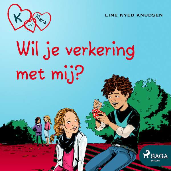 K van Klara 2 - Wil je verkering met mij? - Line Kyed Knudsen (ISBN 9788726122398)