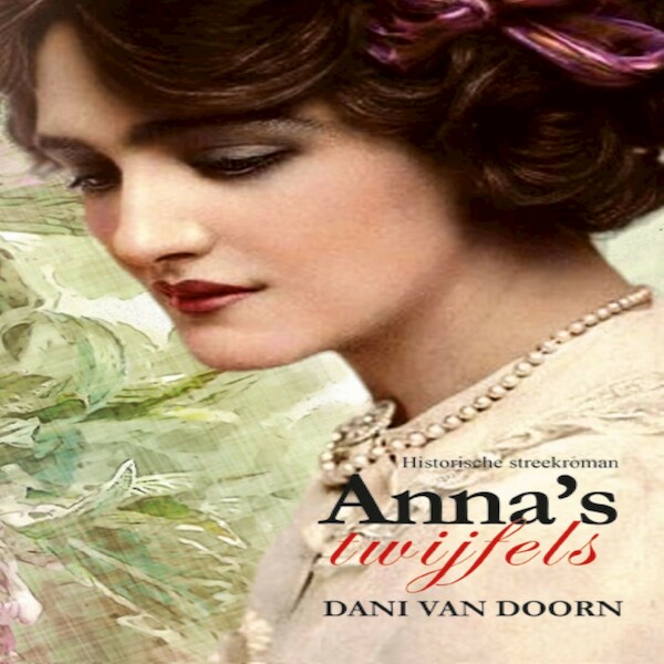 Anna's twijfels - Dani van Doorn (ISBN 9789462171510)