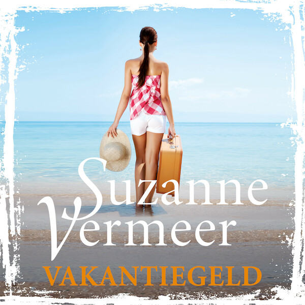 Vakantiegeld - Suzanne Vermeer (ISBN 9789046172834)