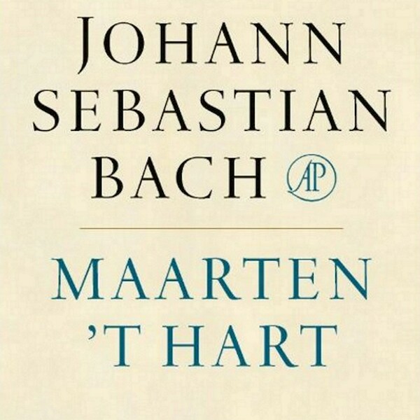 Johann Sebastian Bach - Maarten 't Hart (ISBN 9789029525909)