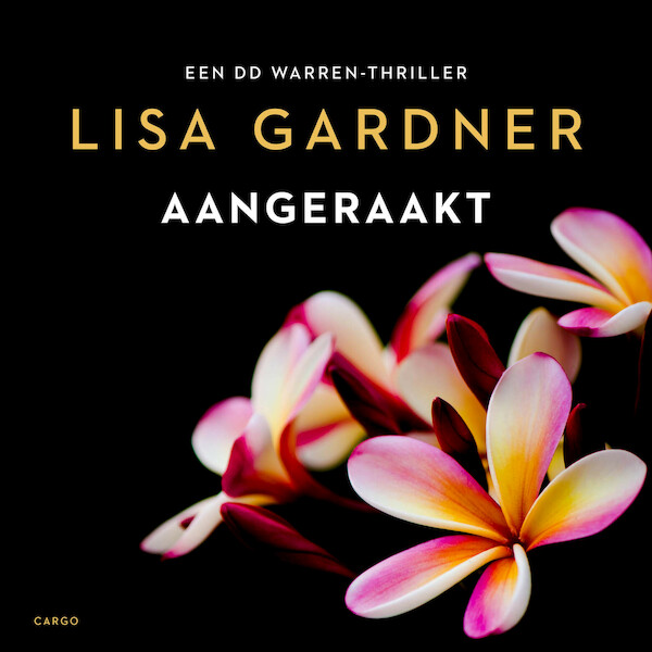 Aangeraakt - Lisa Gardner (ISBN 9789403169507)