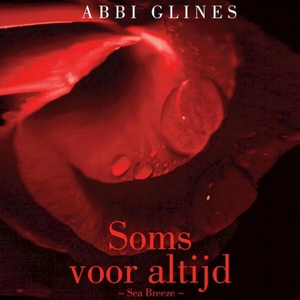 Soms voor altijd - Abbi Glines (ISBN 9789463630009)