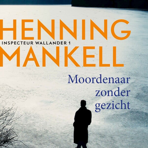 Moordenaar zonder gezicht - Henning Mankell (ISBN 9789044541618)