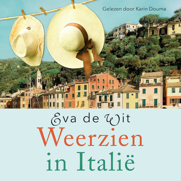 Weerzien in Italië - Eva de Wit (ISBN 9789020536690)