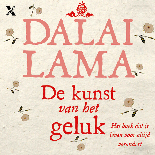 De kunst van het geluk - Dalai Lama (ISBN 9789401611404)