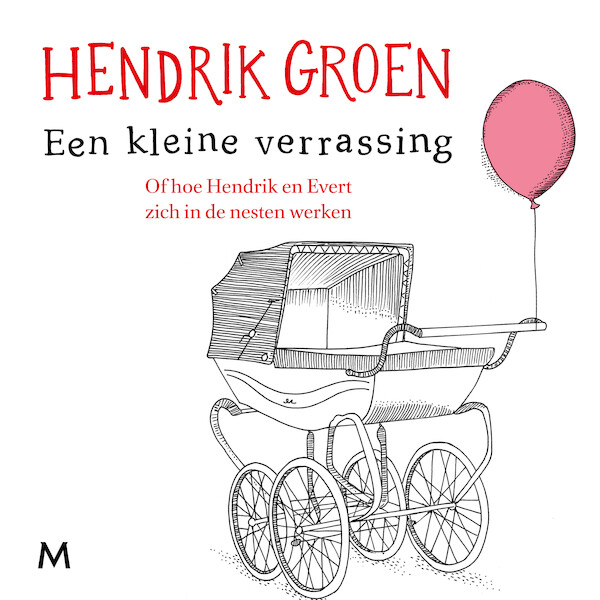 Een kleine verrassing - Hendrik Groen (ISBN 9789052861333)
